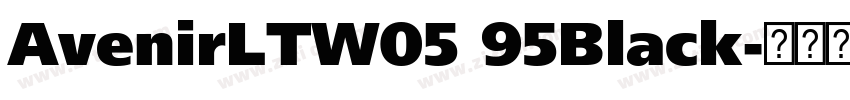 AvenirLTW05 95Black字体转换